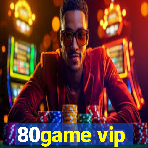 80game vip